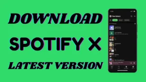 Baixar Spotify X Versão Mais Recente Desbloqueada 2025