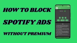 Como Bloquear Anúncios Spotify Sem Premium? Guia Completo 2025